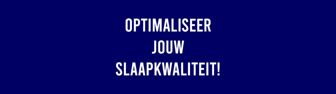 Richtlijnen voor het Optimaliseren van je Slaapkwaliteit